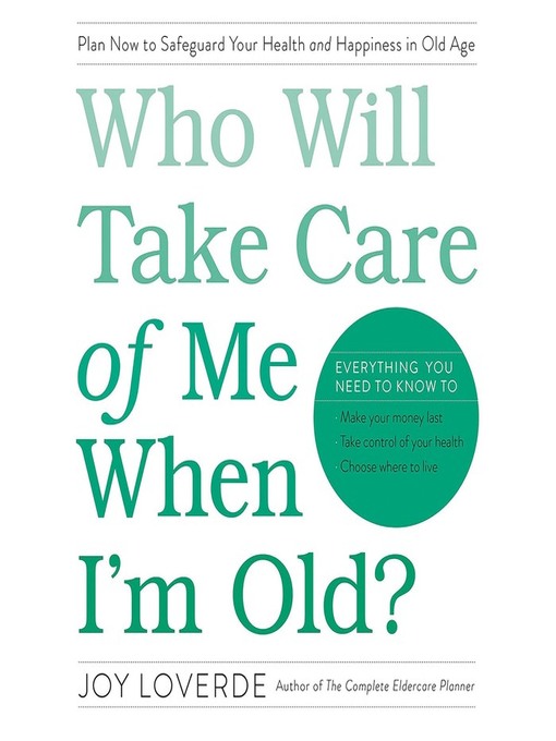Cover image for Who Will Take Care of Me When I'm Old?